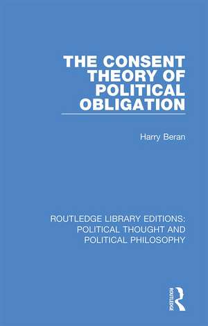 The Consent Theory of Political Obligation de Harry Beran