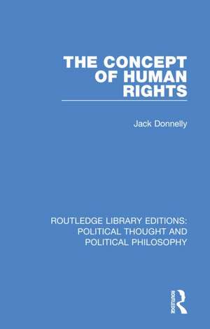 The Concept of Human Rights de Jack Donnelly