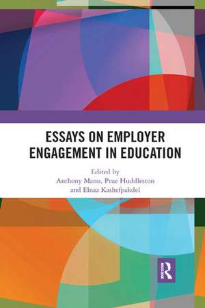 Essays on Employer Engagement in Education de Anthony Mann