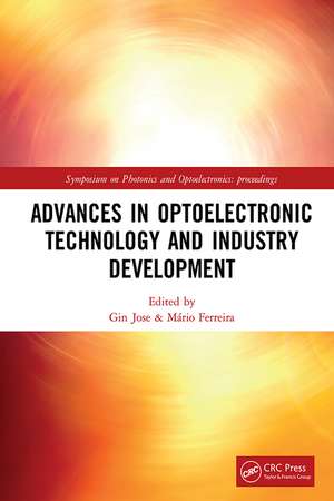 Advances in Optoelectronic Technology and Industry Development: Proceedings of the 12th International Symposium on Photonics and Optoelectronics (SOPO 2019), August 17-19, 2019, Xi'an, China de Gin Jose