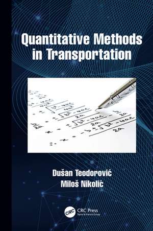 Quantitative Methods in Transportation de Dušan Teodorović