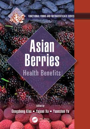 Asian Berries: Health Benefits de Gengsheng Xiao