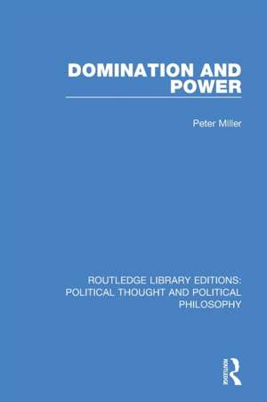 Domination and Power de Peter Miller