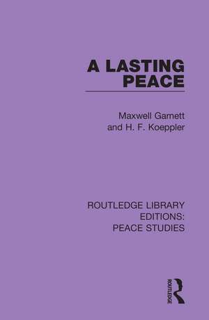 A Lasting Peace de Maxwell Garnett