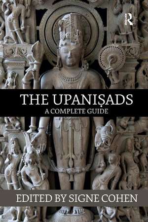 The Upanisads: A Complete Guide de Signe Cohen