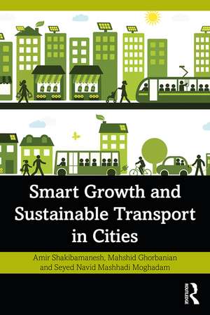 Smart Growth and Sustainable Transport in Cities de Amir Shakibamanesh