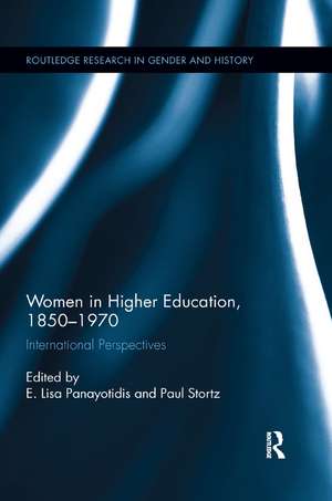 Women in Higher Education, 1850-1970: International Perspectives de E. Lisa Panayotidis