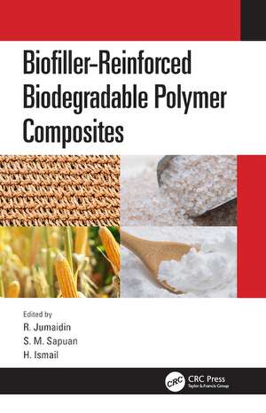 Biofiller-Reinforced Biodegradable Polymer Composites de R. Jumaidin