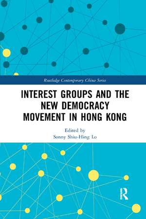 Interest Groups and the New Democracy Movement in Hong Kong de Sonny Shiu-Hing Lo