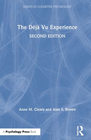 The Déjà Vu Experience de Anne M. Cleary