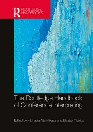 The Routledge Handbook of Conference Interpreting de Michaela Albl-Mikasa