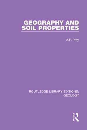 Geography and Soil Properties de A.F. Pitty