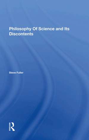 Philosophy Of Science And Its Discontents de Steve Fuller