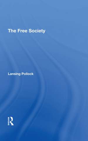 The Free Society de Lansing Pollock