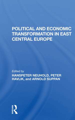 Political And Economic Transformation In East Central Europe de Hanspeter Neuhold