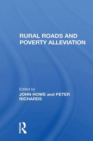 Rural Roads And Poverty Alleviation de John Howe