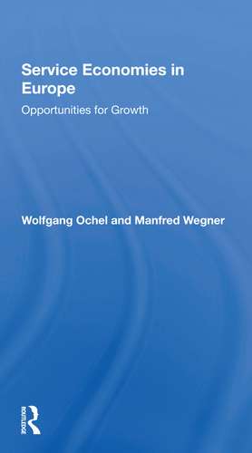 Service Economies In Europe: Opportunities For Growth de Wolfgang Ochel