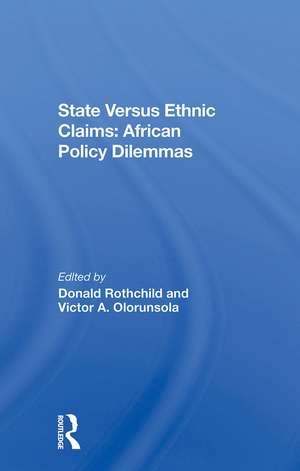 State Versus Ethnic Claims: African Policy Dilemmas de Donald Rothchild