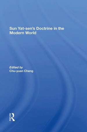 Sun Yatsen's Doctrine In The Modern World de Chu-yuan Cheng