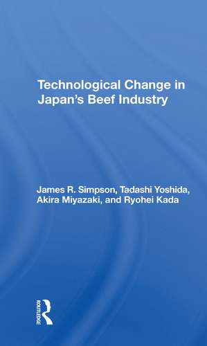 Technological Change In Japan's Beef Industry de James R Simpson