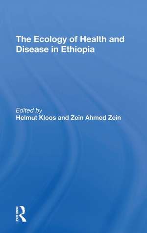 The Ecology Of Health And Disease In Ethiopia de Helmut Kloos