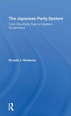 The Japanese Party System: From Oneparty Rule To Coalition Government de Ronald J Hrebenar