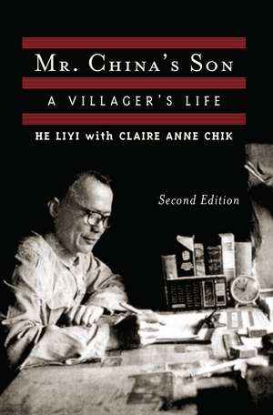 Mr. China's Son: A Villager's Life de Liyi He