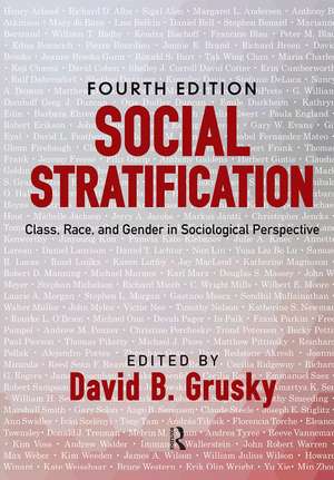 Social Stratification: Class, Race, and Gender in Sociological Perspective de David B. Grusky