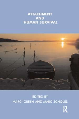 Attachment and Human Survival de Marci Green