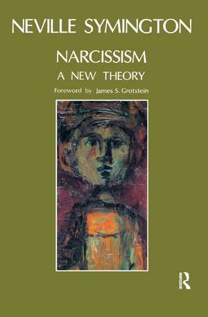 Narcissism: A New Theory de Neville Symington