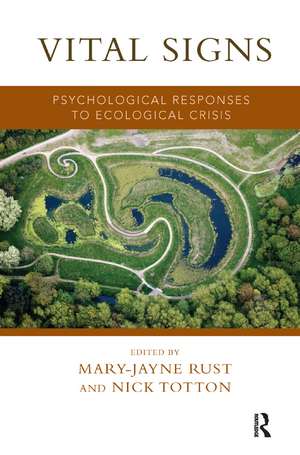 Vital Signs: Psychological Responses to Ecological Crisis de Mary-Jayne Rust