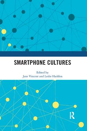 Smartphone Cultures de Jane Vincent