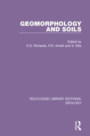 Geomorphology and Soils de K. S. Richards