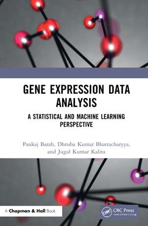 Gene Expression Data Analysis: A Statistical and Machine Learning Perspective de Pankaj Barah