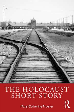 The Holocaust Short Story de Mary Catherine Mueller