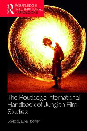 The Routledge International Handbook of Jungian Film Studies de Luke Hockley