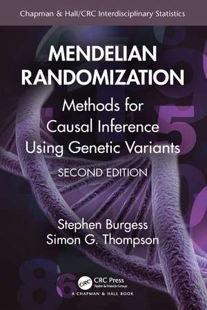 Mendelian Randomization: Methods for Causal Inference Using Genetic Variants de Stephen Burgess