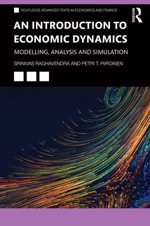 An Introduction to Economic Dynamics: Modelling, Analysis and Simulation de Srinivas Raghavendra