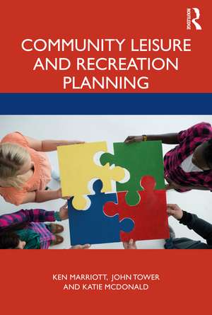 Community Leisure and Recreation Planning de Ken Marriott