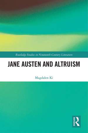 Jane Austen and Altruism de Magdalen Ki