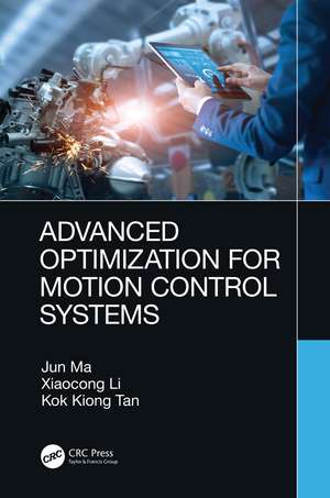 Advanced Optimization for Motion Control Systems de Jun Ma