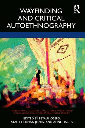 Wayfinding and Critical Autoethnography de Fetaui Iosefo