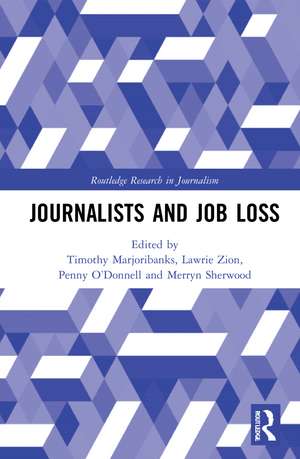 Journalists and Job Loss de Timothy Marjoribanks