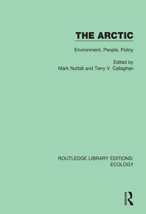 The Arctic: Environment, People, Policy de Jack D. Ives