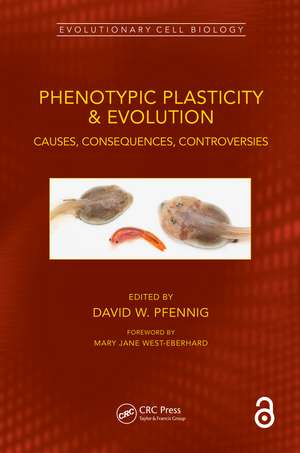 Phenotypic Plasticity & Evolution: Causes, Consequences, Controversies de David W. Pfennig
