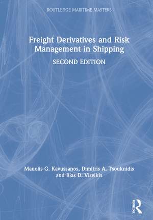 Freight Derivatives and Risk Management in Shipping de Manolis G. Kavussanos