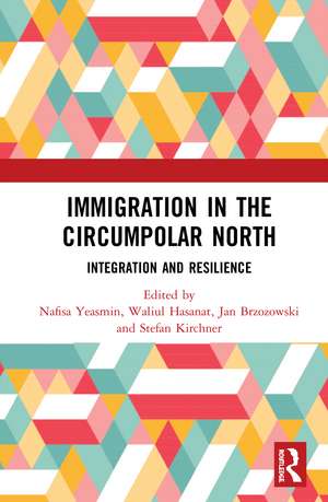 Immigration in the Circumpolar North: Integration and Resilience de Nafisa Yeasmin