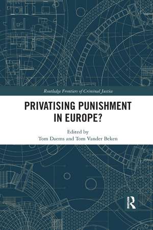 Privatising Punishment in Europe? de Tom Daems