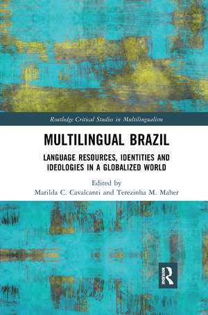 Multilingual Brazil: Language Resources, Identities and Ideologies in a Globalized World de Marilda C. Cavalcanti