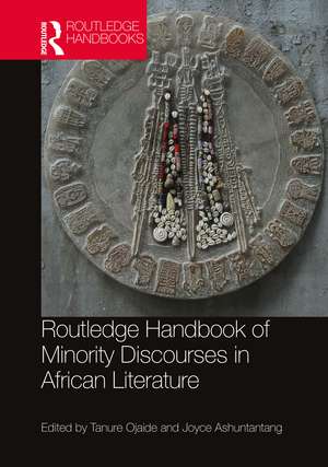 Routledge Handbook of Minority Discourses in African Literature de Tanure Ojaide